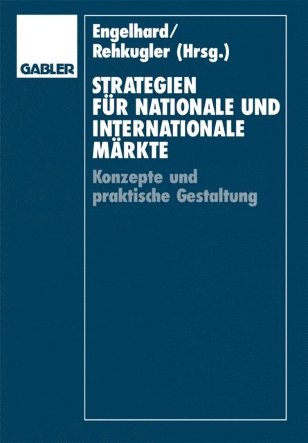 Heinz Rehkugler, Johann Engelhard - Strategien für nationale und internationale Märkte, E-bok