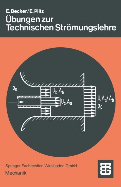 Eckart Piltz, Ernst Becker - Übungen zur Technischen Strömungslehre, E-bok