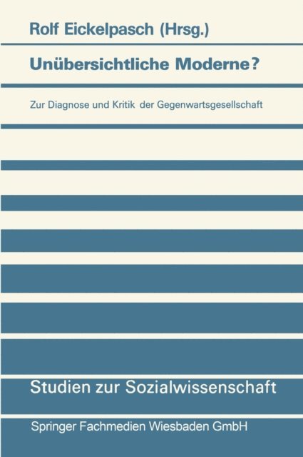 Rolf Eickelpasch - Unübersichtliche Moderne?, E-bok