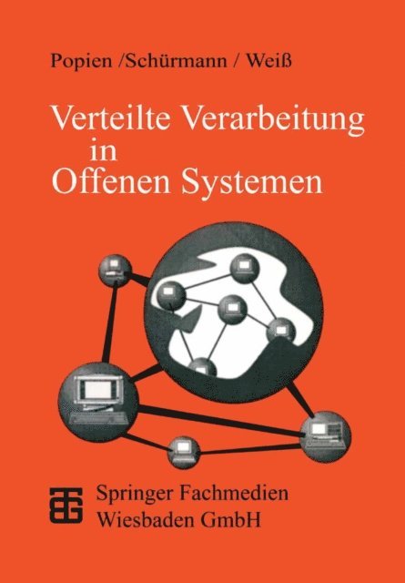 Karl-Heinz Wei, Gerd Schurmann - Verteilte Verarbeitung in Offenen Systemen, E-bok