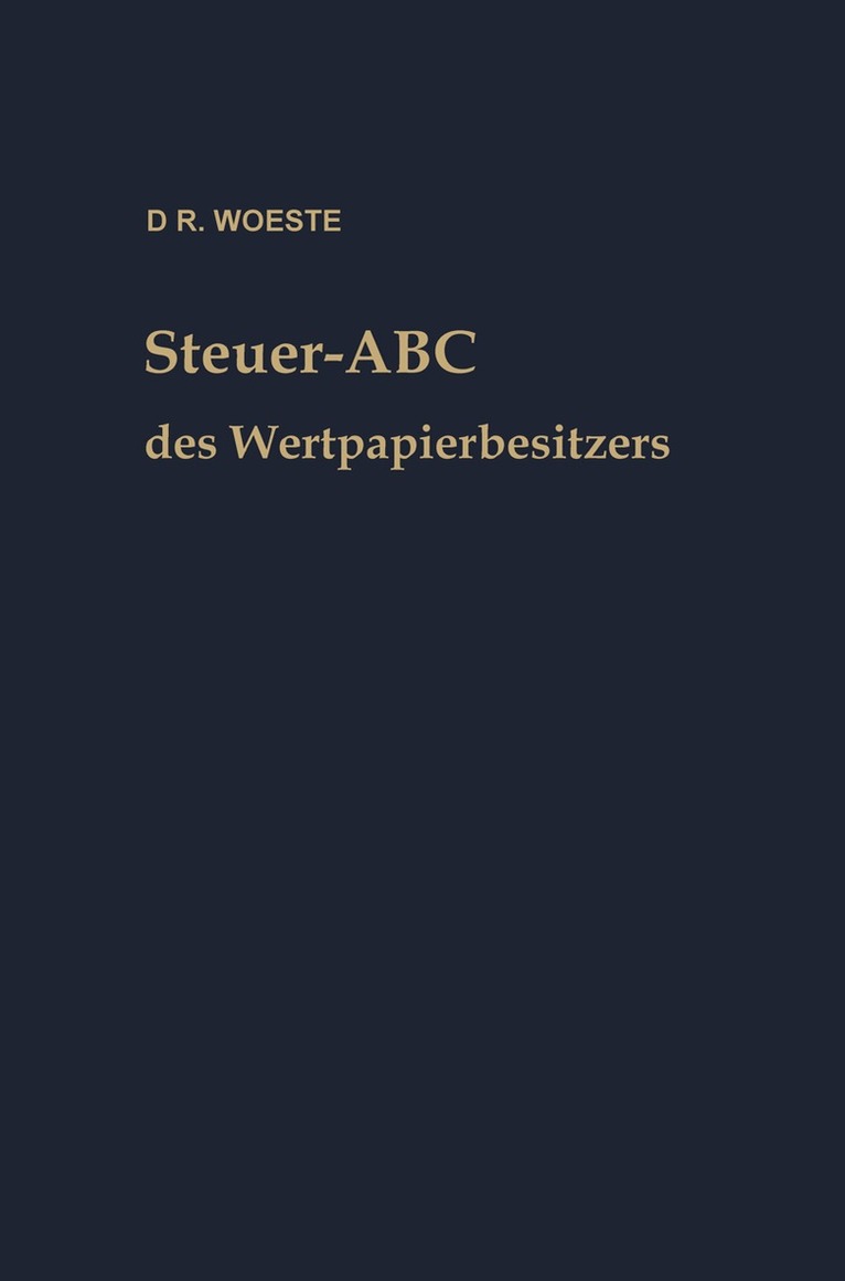 Karl Friedrich Woeste - Steuer-ABC des Wertpapierbesitzers, Häftad