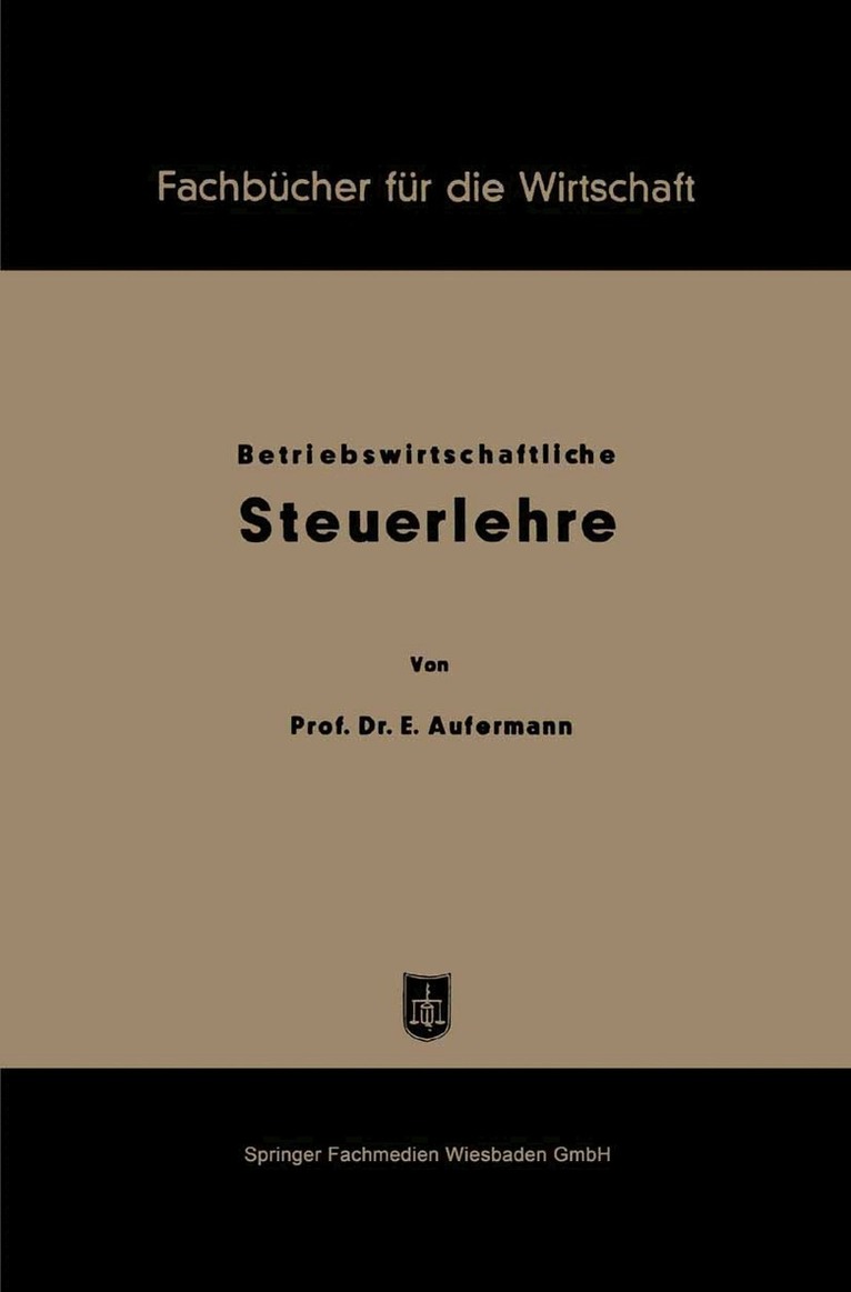 Grundzüge betriebswirtschaftlicher Steuerlehre