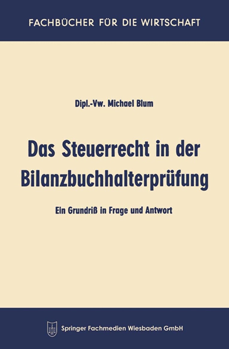 Michael Blum - Das Steuerrecht in der Bilanzbuchhalterprüfung, Häftad
