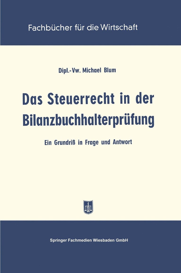 Michael Blum - Das Steuerrecht in der Bilanzbuchhalterprüfung, Häftad