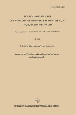 Leo Brandt - Versuche an Wanderrostkesseln Mit Befeuchteter Verbrennungsluft, Häftad. Tillgänglighet: Lägg i varukorg
