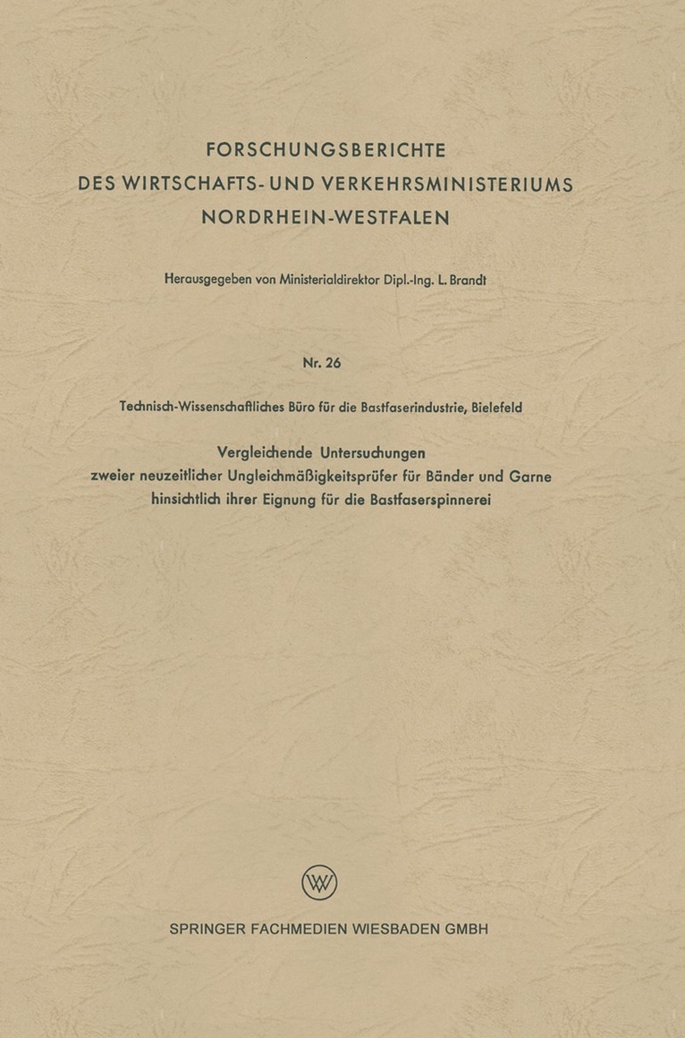 Leo Brandt - Vergleichende Untersuchungen zweier neuzeitlicher Ungleichmäßigkeitsprüfer für Bänder und Garne hinsichtlich ihrer Eignung für die Bastfaserspinnerei, Häftad. Tillgänglighet: Lägg i varukorg