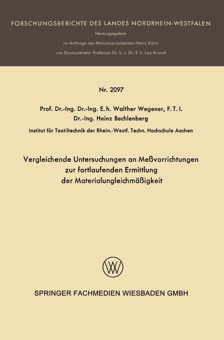 Walter Wegener, Heinz Bechlenberg - Vergleichende Untersuchungen an Meßvorrichtungen zur fortlaufenden Ermittlung der Materialungleichmäßigkeit, Häftad