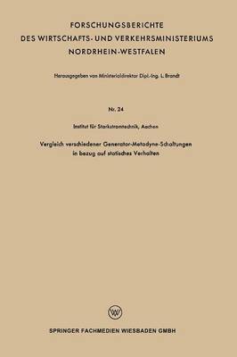 Leo Brandt - Vergleich Verschiedener Generator-Metadyne-Schaltungen in Bezug Auf Statisches Verhalten, Häftad. Tillgänglighet: Lägg i varukorg