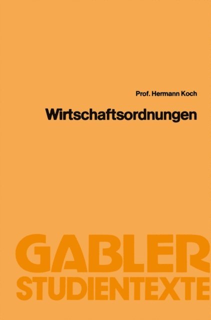Hermann Koch - Wirtschaftsordnungen, E-bok