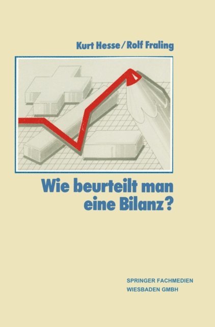Wolfgang Fraling, Rolf Fraling, Kurt Hesse - Wie Beurteilt Man eine Bilanz?, E-bok
