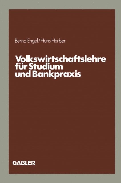 Hans Herber, Bernd Engel - Volkswirtschaftslehre für Studium und Bankpraxis, E-bok. Tillgänglighet: Lägg i varukorg