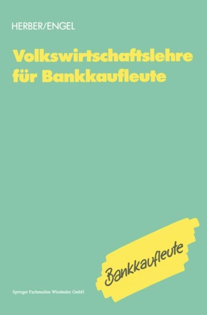 Bernd Engel, Hans Herber - Volkswirtschaftslehre für Bankkaufleute, E-bok. Tillgänglighet: Lägg i varukorg