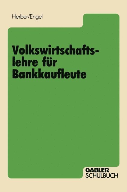 Bernd Engel, Hans Herber - Volkswirtschaftslehre für Bankkaufleute, E-bok. Tillgänglighet: Lägg i varukorg