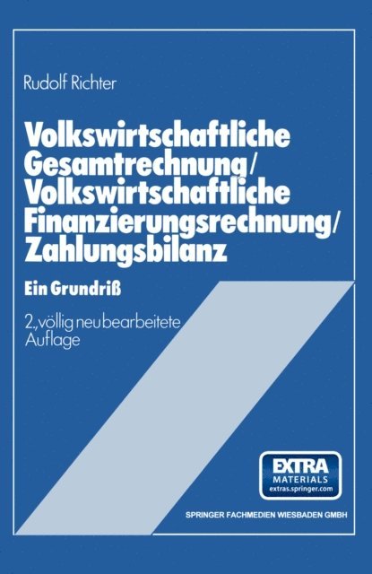 Rudolf Richter - Volkswirtschaftliche Gesamtrechnung — Volkswirtschaftliche Finanzierungsrechnung — Zahlungsbilanz, E-bok