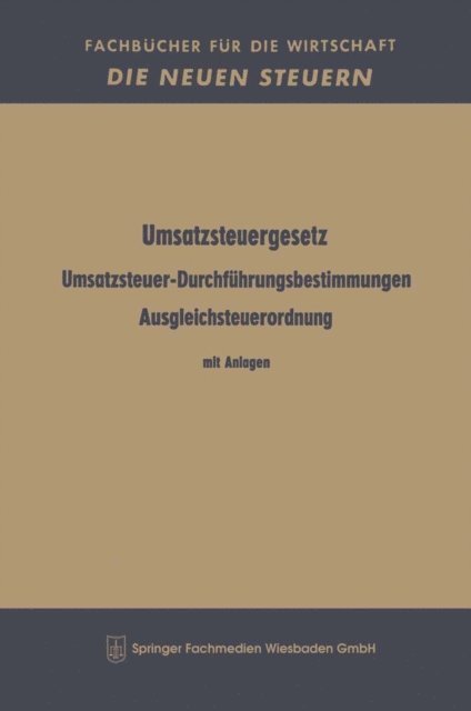 Betriebswirtschaftlicher Verlag Dr. Th. Gabler - Umsatzsteuergesetz Umsatzsteuer-Durchführungsbestimmungen Ausgleichsteuerordnung, E-bok