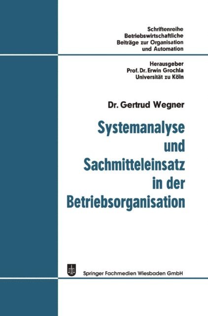 Gertrud Wegner - Systemanalyse und Sachmitteleinsatz in der Betriebsorganisation, E-bok