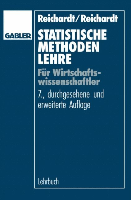 Agnes Reichardt, Helmut Reichardt - Statistische Methodenlehre für Wirtschaftswissenschaftler, E-bok