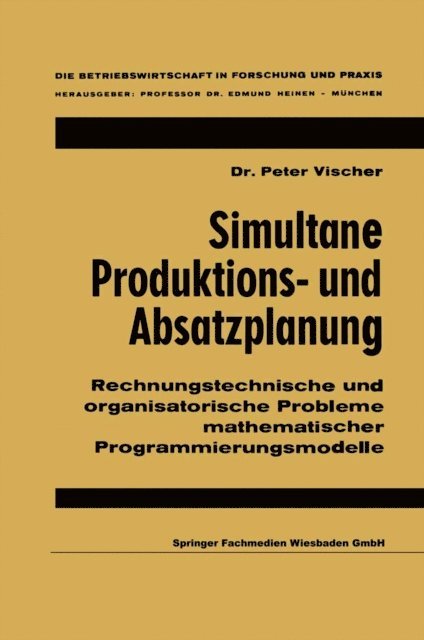 Peter Vischer - Simultane Produktions- und Absatzplanung, E-bok