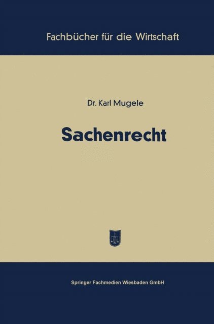 Karl Mugele - Sachenrecht, E-bok