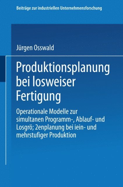 Jurgen Osswald - Produktionsplanung bei losweiser Fertigung, E-bok
