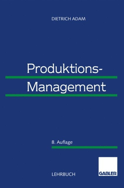 Dietrich Adam - Produktions-Management, E-bok
