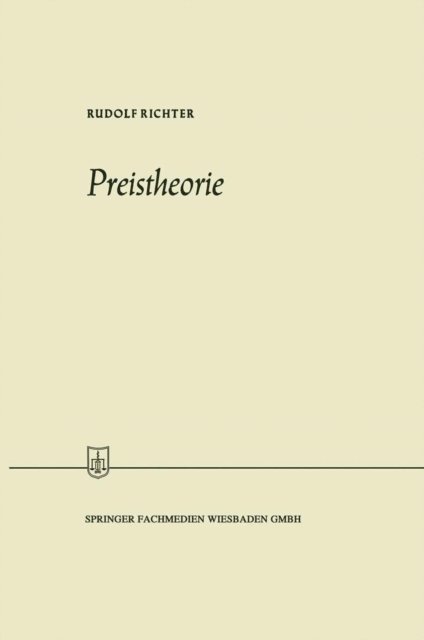 Rudolf Richter - Preistheorie, E-bok