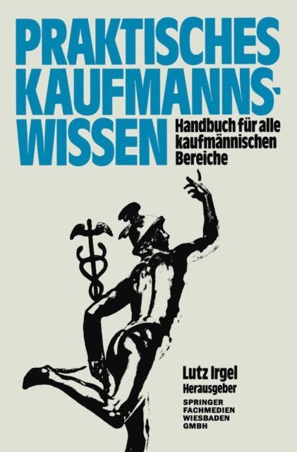 Lutz Irgel - Praktisches Kaufmanns-Wissen, E-bok