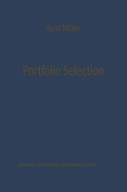 Horst Muller - Portfolio Selection als Entscheidungsmodell deutscher Investmentgesellschaften, E-bok