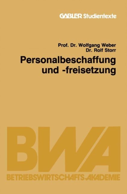 Rolf Storr, Wolfgang Weber - Personalbeschaffung und -freisetzung, E-bok