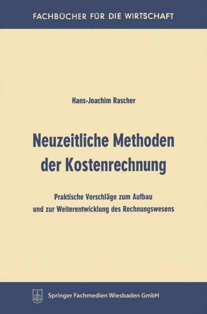 Hans-Joachim Rascher - Neuzeitliche Methoden der Kostenrechnung, E-bok