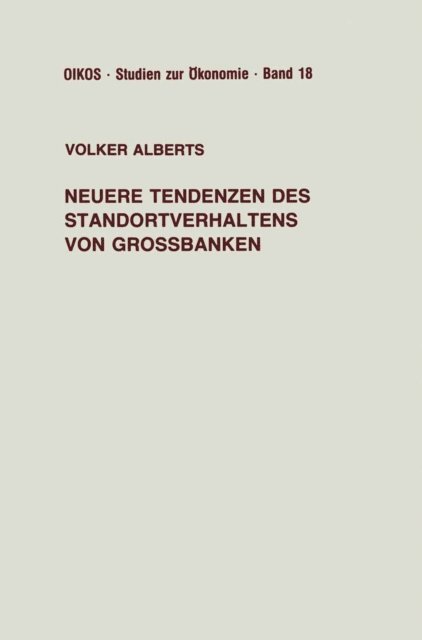 Volker Alberts - Neuere Tendenzen des Standortverhaltens von Großbanken, E-bok