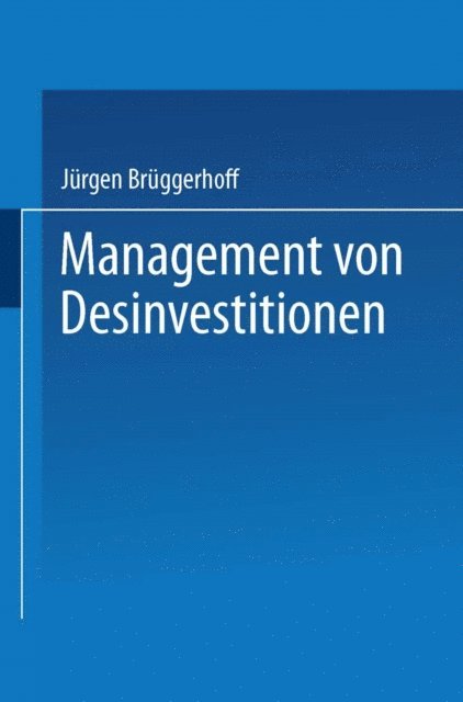 Jurgen Bruggerhoff - Management von Desinvestitionen, E-bok