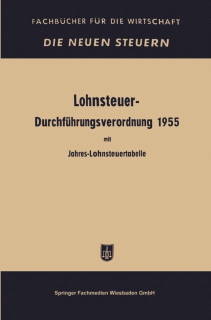 Jahres- und Monatslohnsteuertabelle - Lohnsteuer-Durchführungsverordnung, E-bok