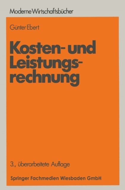 Gunter Ebert - Kosten- und Leistungsrechnung, E-bok