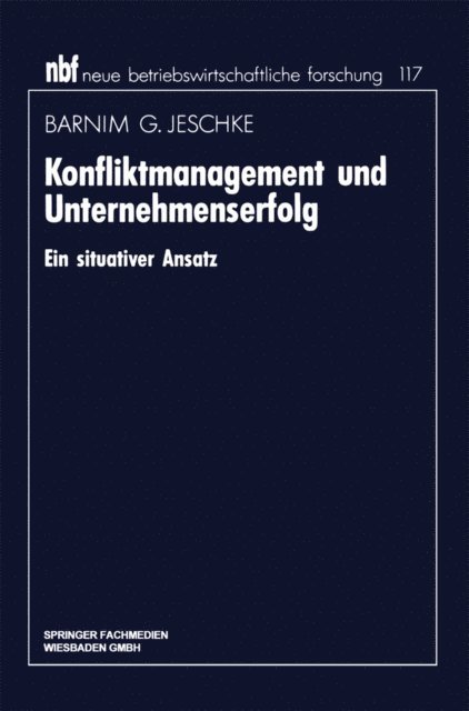 Barnim G. Jeschke - Konfliktmanagement und Unternehmenserfolg, E-bok