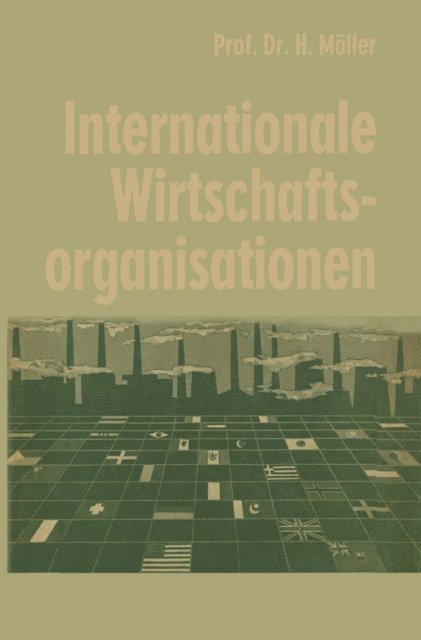 Hans Moller - Internationale Wirtschaftsorganisationen, E-bok