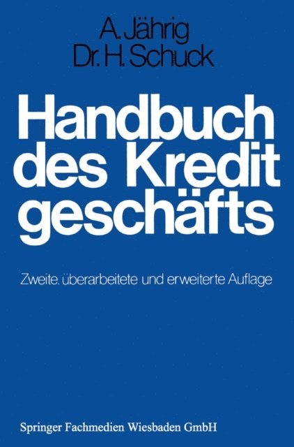 Hans Schuck, Alfred Jahrig - Handbuch des Kreditgeschäfts, E-bok
