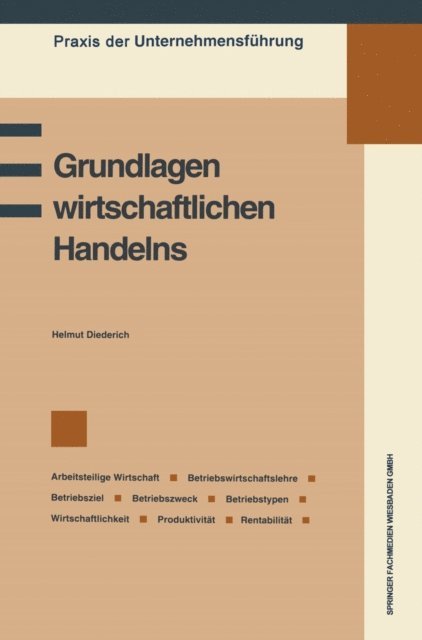 Helmut Diederich - Grundlagen wirtschaftlichen Handelns, E-bok