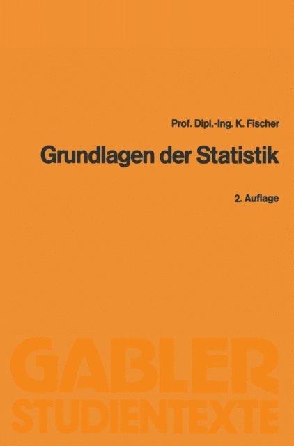Klaus Fischer - Grundlagen der Statistik, E-bok