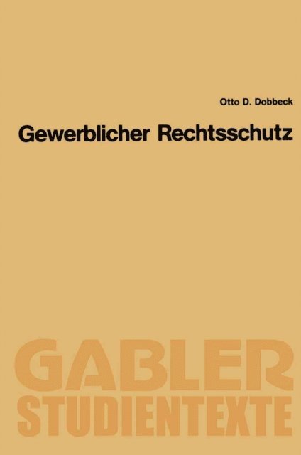 Otto D. Dobbeck - Gewerblicher Rechtsschutz, E-bok