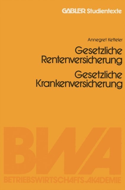 Jurgen Witt - Gesetzliche Rentenversicherung. Gesetzliche Krankenversicherung, E-bok
