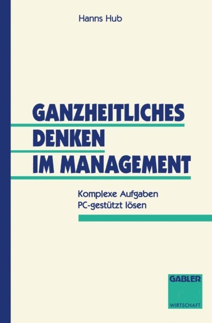 Hanns Hub - Ganzheitliches Denken im Management, E-bok