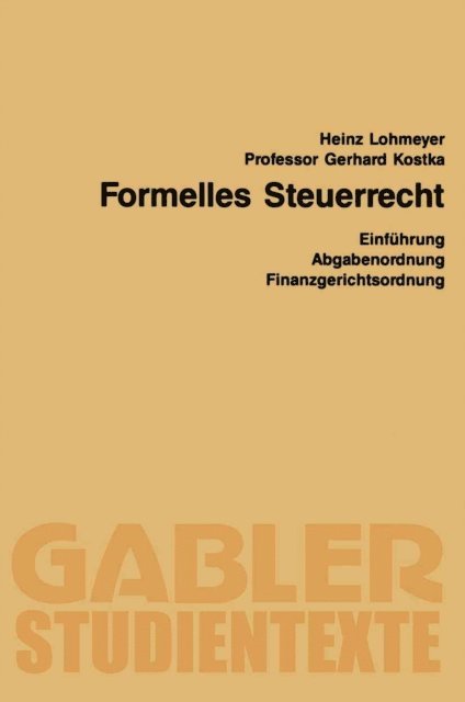 Gerhard Kostka, Heinz Lohmeyer - Formelles Steuerrecht, E-bok