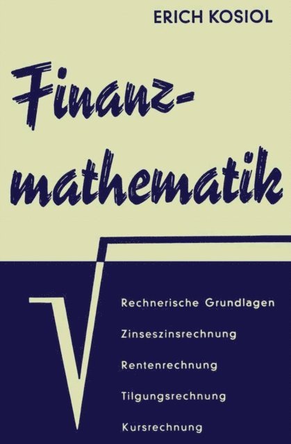 Erich Kosiol - Finanzmathematik, E-bok