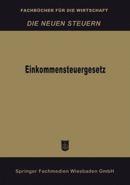 Betriebswirtschaftlicher Verlag Dr. Th. Gabler - Einkommensteuergesetz, E-bok
