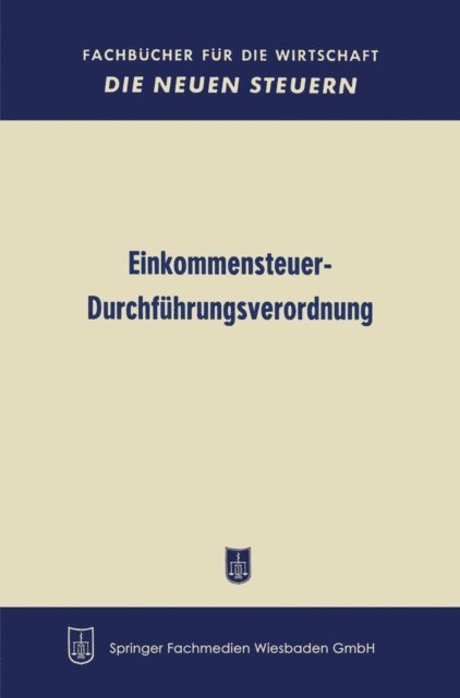 Bundesministerium der Finanzen - Einkommensteuer-Durchführungsverordnung, E-bok