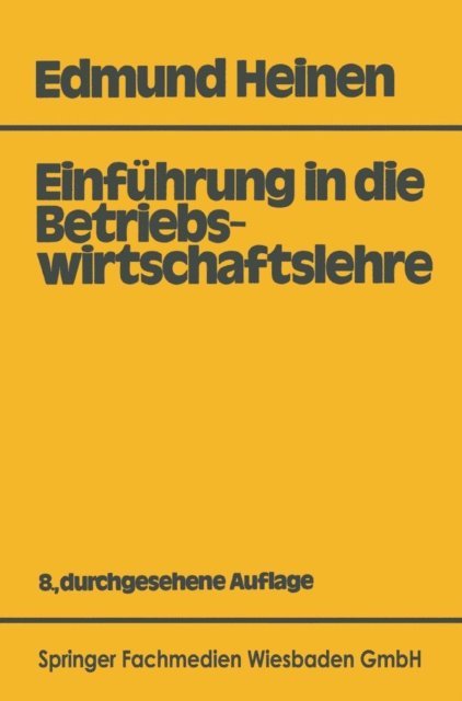 Edmund Heinen - Einführung in die Betriebswirtschaftslehre, E-bok