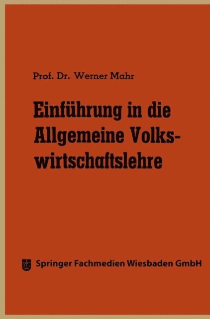 Werner Mahr - Einführung in die Allgemeine Volkswirtschaftslehre, E-bok