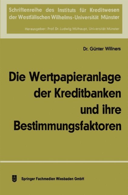 Gunter Willners - Die Wertpapieranlage der Kreditbanken und ihre Bestimmungsfaktoren, E-bok