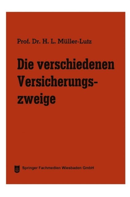 Heinz Leo Muller-Lutz - Die verschiedenen Versicherungszweige, E-bok